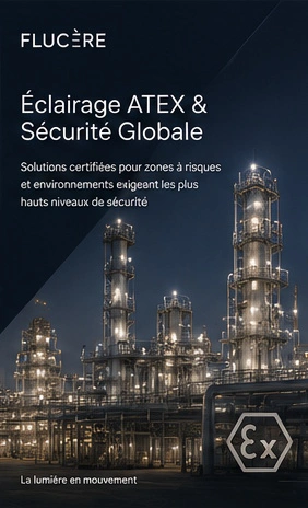 Catalogue Éclairage ATEX Sécurité Globale FLUCERE
